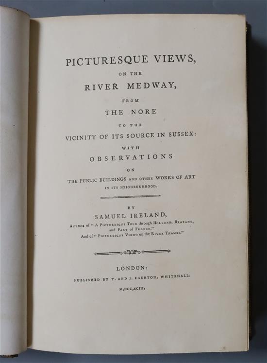 MEDWAY: Ireland, Samuel - Picturesque Views on the River Medway, 4to, diced calf, with 28 plates, title page and